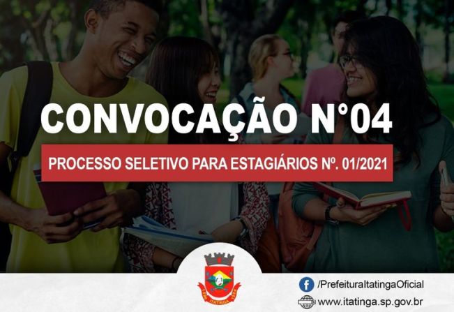 A Prefeitura de Itatinga por meio do Processo Seletivo de Estagiários Nº. 01/2021, convoca: