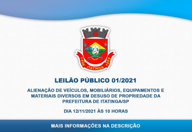 LEILÃO DE BENS MÓVEIS INSERVÍVEIS Nº. 01/2021