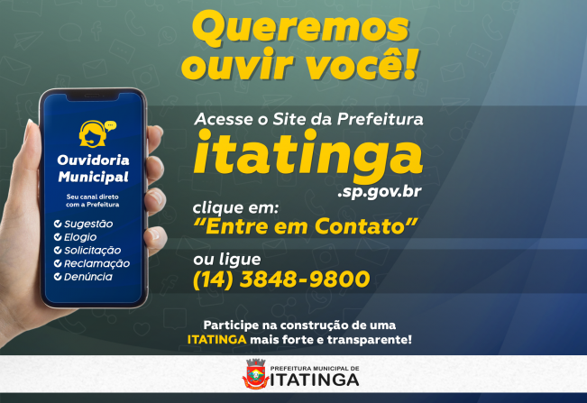 A Prefeitura de Itatinga quer ouvir você!!