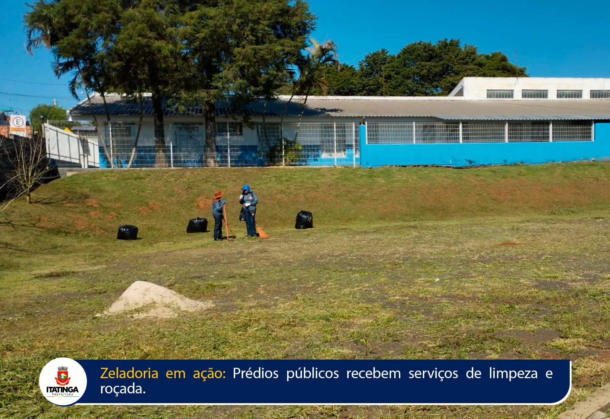Zeladoria em ação: prédios públicos recebem serviços de limpeza e roçada