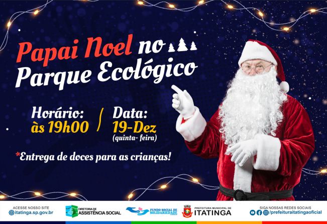 Papai Noel no Parque Ecológico!